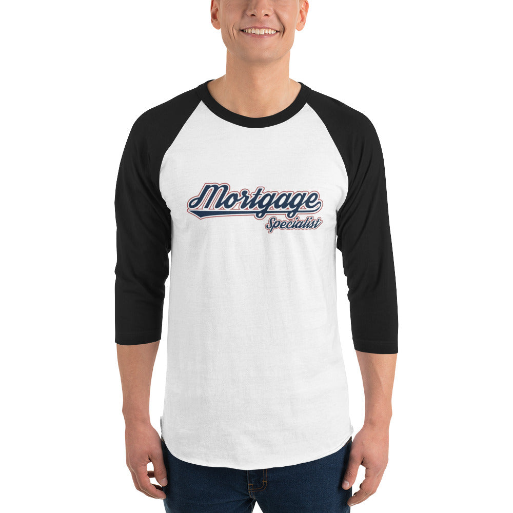 Mortgage Specialist - 3/4 sleeve raglan shirt