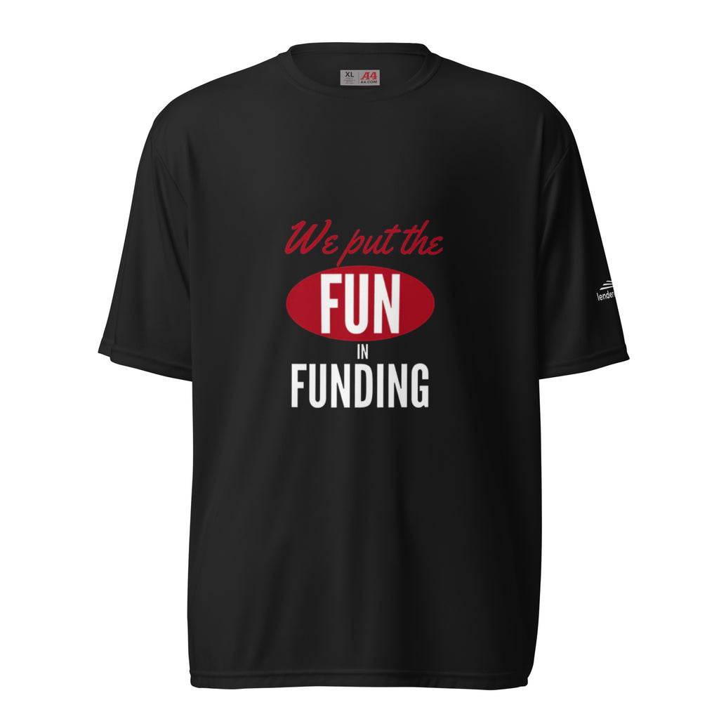 We Put the Fun in Funding - t-shirt